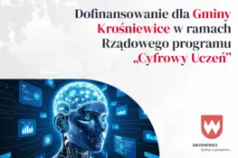 Gmina Krośniewice otrzyma dofinansowanie na cyfryzację szkół w ramach programu Cyfrowy Uczeń