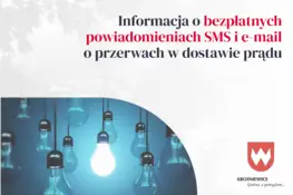 Energa-Operator: bezpłatne powiadomienia o przerwach w dostawie prądu