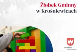 Drzwi otwarte w Żłobku Gminnym w Krośniewicach – 27 sierpnia