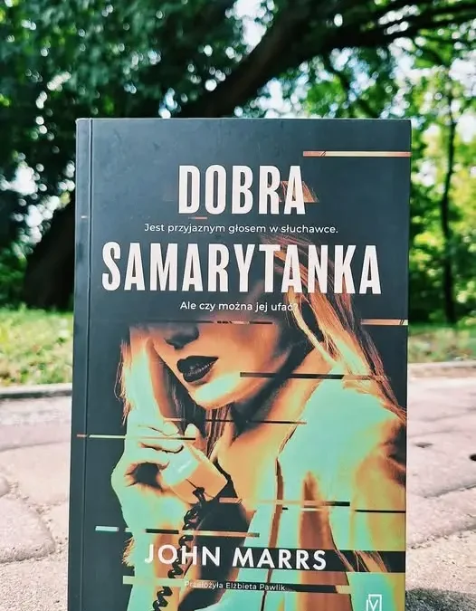 Wakacyjny thriller w bibliotece w Zychlinie: „Dobra Samarytanka” Johna Marrsa