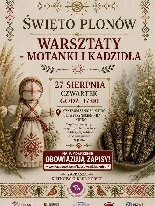 Święto Plonów w Kutnie: warsztaty tworzenia motanek i kadzideł