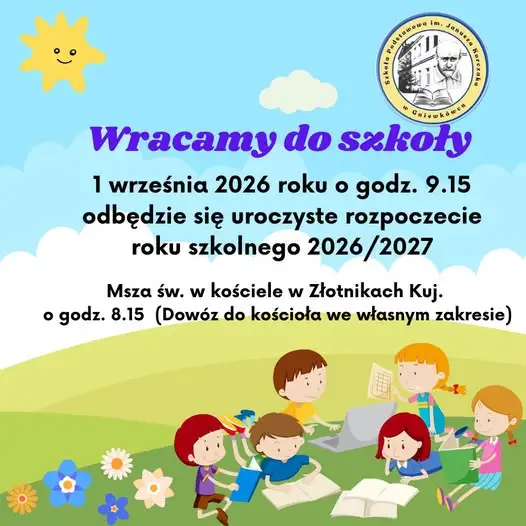 Nowy rok szkolny 2026/2027 w Złotnikach Kujawskich – rozpoczęcie 1 września