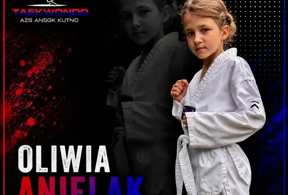 Oliwia Anielak z AZS ANSGK Kutno: pasja do taekwondo i ciągły rozwój