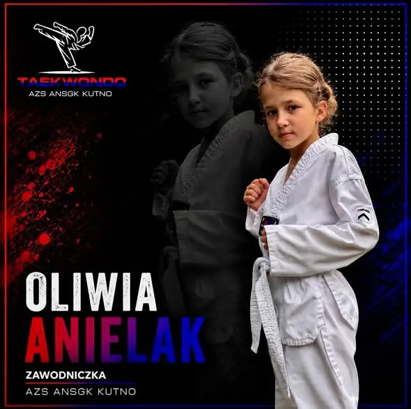 Oliwia Anielak z AZS ANSGK Kutno: pasja do taekwondo i ciągły rozwój