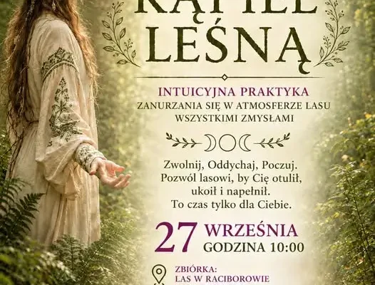 Leśna kąpiel w Raciborowie – zaproszenie na wyjątkowe wydarzenie