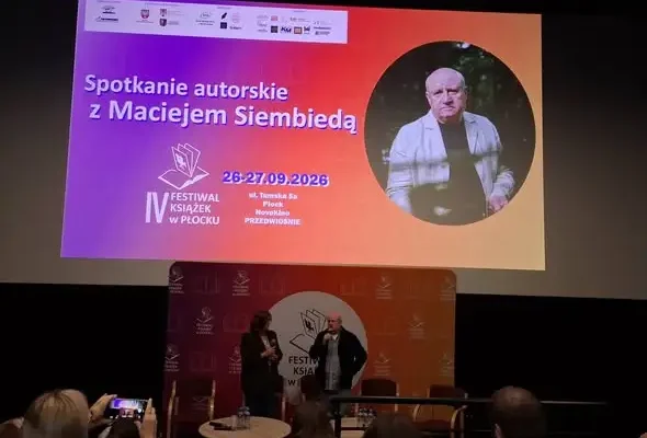 Relacja z IV Festiwalu Książek w Płocku – spotkanie z Maciejem Siembiedą