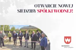 Nowa siedziba Spółki Wodnej w Krośniewicach oficjalnie otwarta