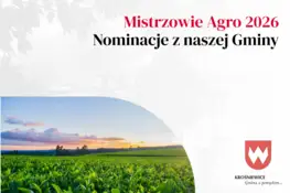 Mieszkańcy gminy Krośniewice walczą o tytuły w plebiscycie Mistrzowie Agro 2026