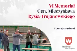 VI Memoriał Gen. Mieczysława Rysia-Trojanowskiego w Krośniewicach