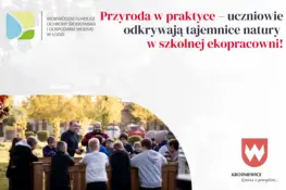 Krośniewice: uczniowie SP nr 1 uczą się ekologii w nowej pracowni terenowej