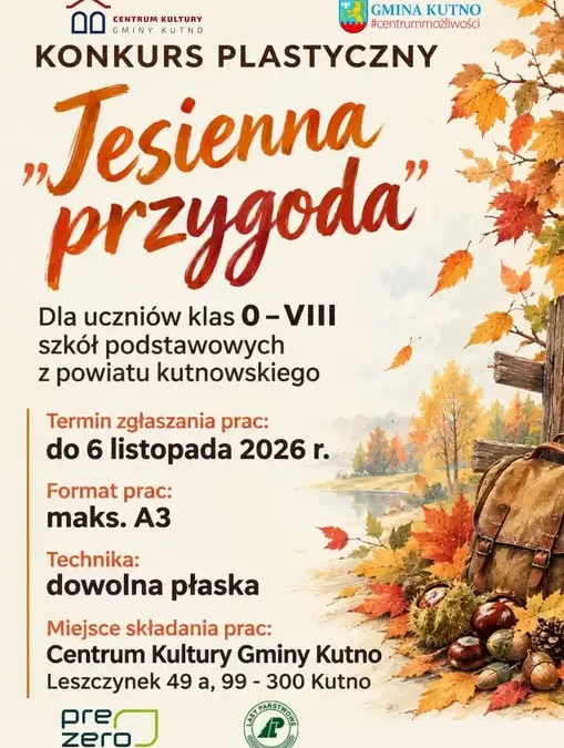 Konkurs plastyczny „Jesienna przygoda” dla uczniów z powiatu kutnowskiego